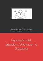 Expansión del Igbodun...Orisha en la Diáspora B09Q8WM16W Book Cover