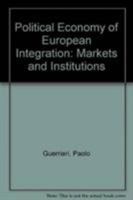 Political Economy of European Integration 0389208914 Book Cover