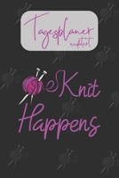 Tagesplaner undatiert: Tolles Geschenk für Handarbeit Stricken Fans I Strickerin I Schnell & Einfach: Für Termine, Ziele, tägliche To-Do-Liste, ... Erfolg I Ohne Kalendarium (German Edition) 1674104448 Book Cover