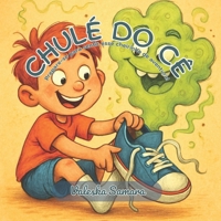 CHULÉ DO CÊ (Portuguese Edition) B0FK2K9GVM Book Cover