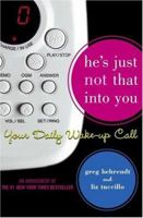 He's Just Not That Into You - Your Daily Wake-up Call 1416909532 Book Cover