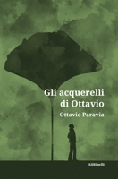 Gli acquerelli di Ottavio (Italian Edition) 8833465896 Book Cover