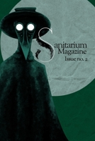 Sanitarium Magazine Issue 2 B085K85LF6 Book Cover