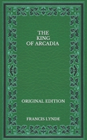 The King Of Arcadia 9356370397 Book Cover