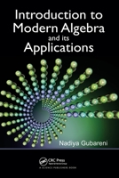 Introduction to Modern Algebra and Its Applications 0367609088 Book Cover