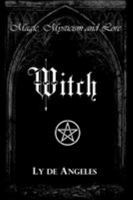 Witch: For Those Who Are 1982046643 Book Cover