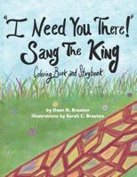 I Need You There! Sang The King 0997837241 Book Cover