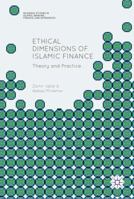 Ethical Dimensions of Islamic Finance: Theory and Practice 3319663895 Book Cover