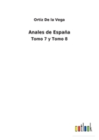 Anales de España: Tomo 7 y Tomo 8 3752487291 Book Cover