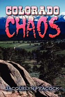 Colorado Chaos 1608130029 Book Cover