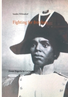 Fighting for freedom: From Nigeria to Germany 3752644672 Book Cover