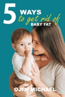 Ways To Get Rid Of Body Fat B0BC8PCHP4 Book Cover