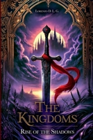 The Kingdoms: Rise of the Shadows B0F9J7PG48 Book Cover