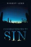 Consequences to Sin 1532038917 Book Cover
