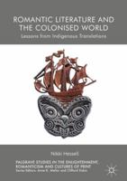 Romantic Literature and the Colonised World: Lessons from Indigenous Translations 3319709321 Book Cover