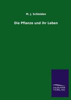 Die Pflanze Und Ihr Leben B0BNZMXP8S Book Cover