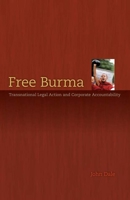 Free Burma: Transnational Legal Action and Corporate Accountability 0816646473 Book Cover