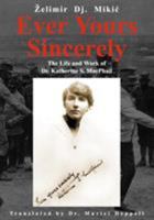 Ever Yours Sincerely 1905399278 Book Cover