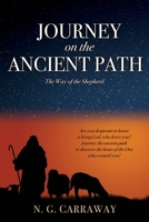 Journey on the Ancient Path: The Way of the Shepherd 1662831609 Book Cover