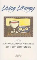 Living Liturgy for Extraordinary Ministers of Holy Communion: Year B (2009) 0814618626 Book Cover
