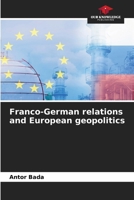 Franco-German relations and European geopolitics 6207050398 Book Cover