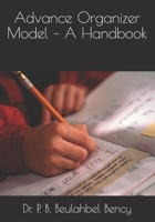 Advance Organizer Model – A Handbook B095WY46V6 Book Cover