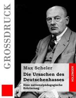 Die Ursachen des Deutschenhasses 3843017662 Book Cover