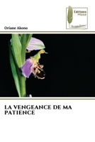 La Vengeance de Ma Patience (French Edition) 6207816730 Book Cover