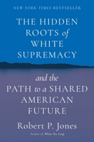 The Rivers Before Us: Finding America's Future by Reckoning with our Racial Past 166800951X Book Cover