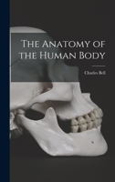 The Anatomy of the Human Body 1015709567 Book Cover
