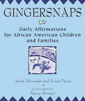 Gingersnaps: Daily Affirmations for African American Children and Familes (Jump at the Sun Board Book.) 0786813067 Book Cover
