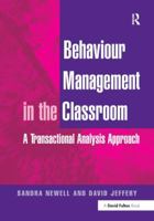 Behaviour Management in the Classroom: A Transactional Analysis Approach 1853468266 Book Cover