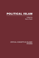 Political Islam: Critical Concepts In Islamic Studies 0415421349 Book Cover