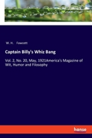 Captain Billy's Whiz Bang: Vol. 2, No. 20, May, 1921America's Magazine of Wit, Humor and Filosophy 3337541453 Book Cover