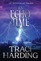 An Echo in Time: Atlantis 0732258898 Book Cover