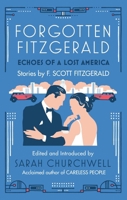 Forgotten Fitzgerald: Echoes of a Lost America 034914026X Book Cover
