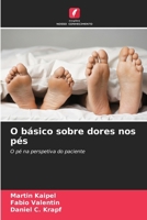 O básico sobre dores nos pés (Portuguese Edition) 620996379X Book Cover