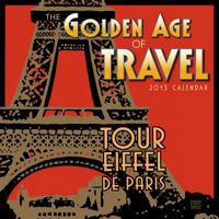 The Golden Age of Travel 2013 Mini (calendar) 141628995X Book Cover