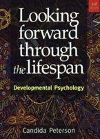 Looking Forward Through the Life Span 0724807462 Book Cover