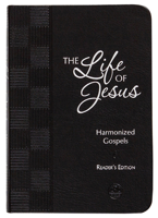 The Life of Jesus: Harmonized Gospels: Reader’s Edition 142455666X Book Cover