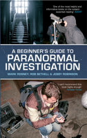 A Beginner's Guide to Paranormal Investigation 1848682344 Book Cover