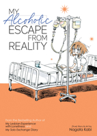 My Alcoholic Escape from Reality 1645059995 Book Cover