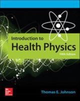 Introduction to Health Physics, Fifth Edition 007183527X Book Cover