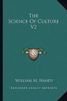 The Science Of Culture V2 1162804629 Book Cover