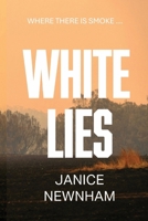 White Lies: Where There is Smoke 1764030222 Book Cover