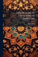 Das Mosaisch-Talmudische Erbrecht (1890) 1144200822 Book Cover