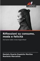 Riflessioni su consumo, moda e felicità: Narrazioni dalla rivista Vogue Brasil (Italian Edition) 6208711827 Book Cover