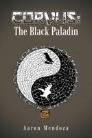 Corvus: The Black Paladin 1669879135 Book Cover