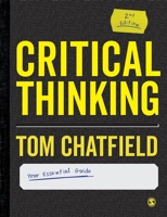 Critical Thinking: Your Guide to Effective Argument, Successful Analysis and Independent Study 1473947146 Book Cover