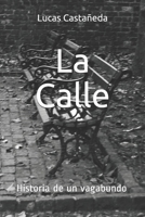 La Calle: Historia de un vagabundo B08NDT3FVK Book Cover